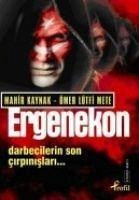 Ergenekon - Kaynak, Mahir; Lütfi Mete, Ömer