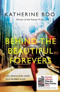 Behind the Beautiful Forevers - Boo, Katherine (Staff Writer, New Yorker, Y)