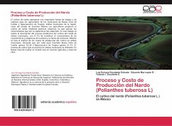 Proceso y Costo de Producción del Nardo (Polianthes tuberosa L) - Escalante Estrada, Luis Enrique;Marroquin R., Eduardo;Escalante E., Yolanda I.