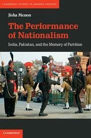 The Performance of Nationalism - Menon, Jisha