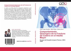 Comportamiento Quirúrgico de la Fractura de Cadera en el Adulto Mayor - López González, Osmel;Valdivia Rivero, Maide Regina