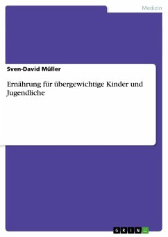 Ernährung für übergewichtige Kinder und Jugendliche - Müller, Sven-David
