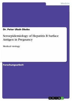 Seroepidemiology of Hepatitis B Surface Antigen in Pregnancy - Okeke, Dr. Peter Ubah