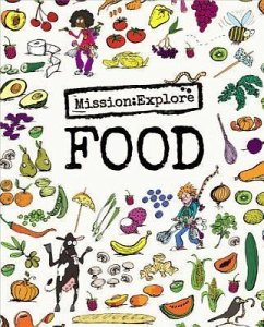 Mission: Explore Food - Geography Collective