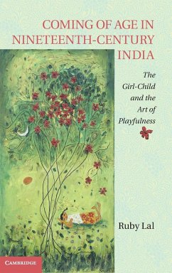 Coming of Age in Nineteenth-Century India - Lal, Ruby