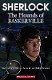 Sherlock: The Hounds of Baskerville - Shipton, Paul
