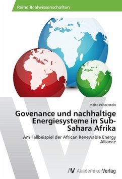Govenance und nachhaltige Energiesysteme in Sub-Sahara Afrika - Winterstein, Malte