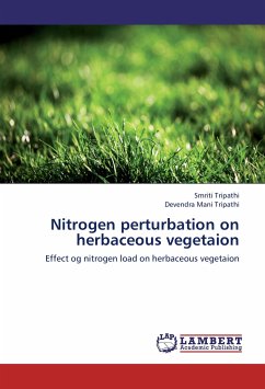 Nitrogen perturbation on herbaceous vegetaion - Tripathi, Smriti;Tripathi, Devendra Mani