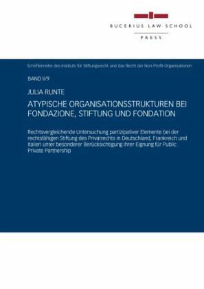 Atypische Organisationsstrukturen bei Fondazione, Stiftung und Fondation