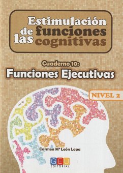 Estimulación de las funciones cognitivas, nivel 2 : cuaderno 10 - León Lopa, Carmen María