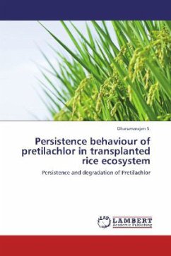 Persistence behaviour of pretilachlor in transplanted rice ecosystem - Dharumarajan, S.