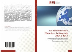 Les relations entre l'Estonie et la Russie de 2004 à 2012 - Lambert, Michael