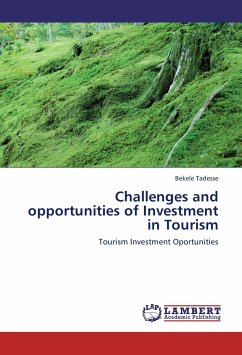 Challenges and opportunities of Investment in Tourism - Tadesse, Bekele