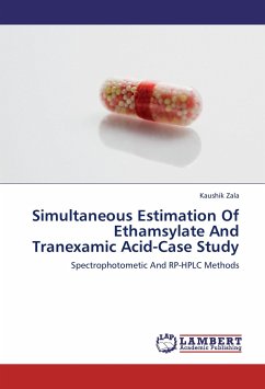 Simultaneous Estimation Of Ethamsylate And Tranexamic Acid-Case Study - Zala, Kaushik