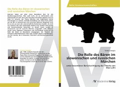 Die Rolle des Bären im slowenischen und russischen Märchen