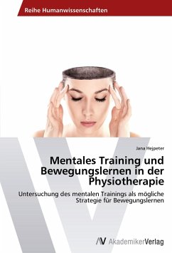 Mentales Training und Bewegungslernen in der Physiotherapie