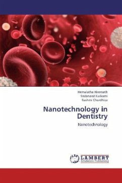 Nanotechnology in Dentistry - Hiremath, Hemalatha;Kulkarni, Sadanand;Chordhiya, Rashmi