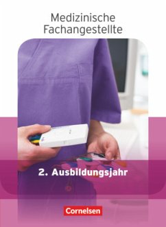 Medizinische Fachangestellte - Aktuelle Ausgabe - 2. Ausbildungsjahr / Medizinische Fachangestellte, Neubearbeitung 2013 Band 4