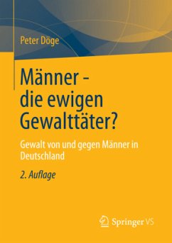 Männer - die ewigen Gewalttäter? - Döge, Peter