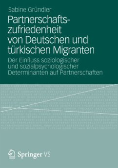 Partnerschaftszufriedenheit von Deutschen und türkischen Migranten - Gründler, Sabine