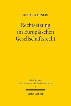 Rechtsetzung im Europäischen Gesellschaftsrecht - Kahnert, Tobias
