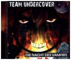 Team Undercover - Die Nacht des Vampirs