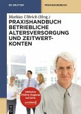 Praxishandbuch Betriebliche Altersversorgung und Zeitwertkonten