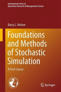 Foundations and Methods of Stochastic Simulation - Nelson, Barry