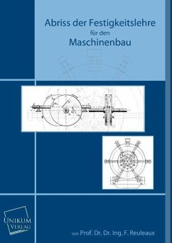 Abriss der Festigkeitslehre für den Maschinenbau - Reuleaux, Franz