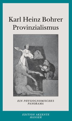 Provinzialismus - Bohrer, Karl Heinz