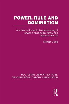 Power, Rule and Domination (Rle: Organizations) - Clegg, Stewart