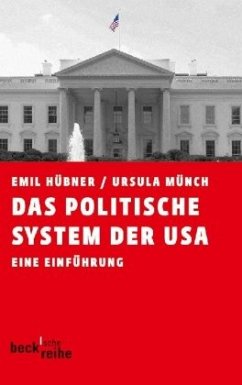Das politische System der USA - Münch, Ursula;Hübner, Emil