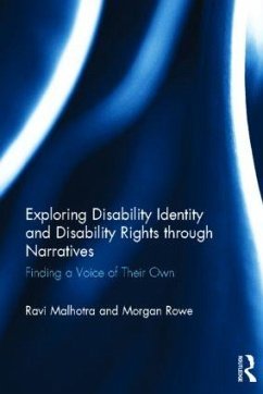 Exploring Disability Identity and Disability Rights Through Narratives - Malhotra, Ravi; Rowe, Morgan