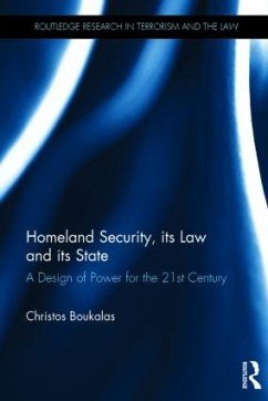 Homeland Security, its Law and its State - Boukalas, Christos