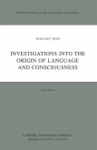 Investigations into the Origin of Language and Consciousness