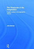 The Pleasures of the Imagination