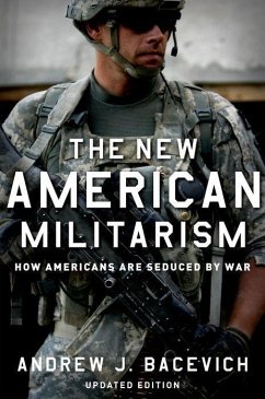 The New American Militarism - Bacevich, Andrew J