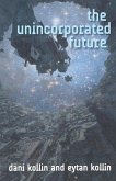 UNINCORPORATED FUTURE UNINCORPORATED FUTURE