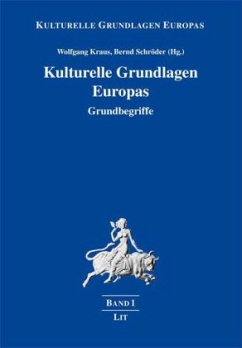 Kulturelle Grundlagen Europas - Herausgegeben von Kraus, Wolfgang Schröder, Bernd
