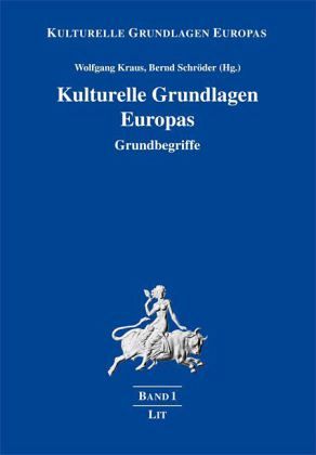 Kulturelle Grundlagen Europas Kulturelle Grundlagen Europas