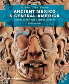Ancient Mexico and Central America - Evans, Susan Toby