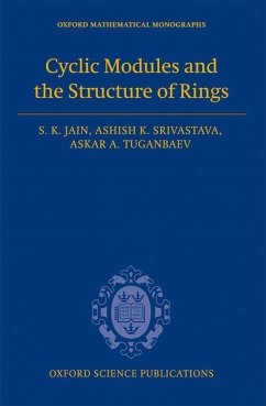 Cyclic Modules and the Structure of Rings - Jain, S. K.; Srivastava, Ashish K.; Tuganbaev, Askar A.