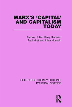 Marx's Capital and Capitalism Today Routledge Library Editions: Political Science Volume 52 - Tony Cutler; Barry Hindess; Hussain, Athar; Hirst, Paul Q