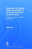 The Extension of Coastal State Jurisdiction in Enclosed or Semi-Enclosed Seas