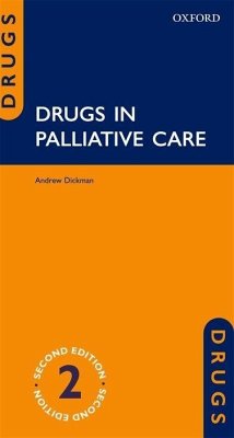 Drugs in Palliative Care - Dickman, Andrew