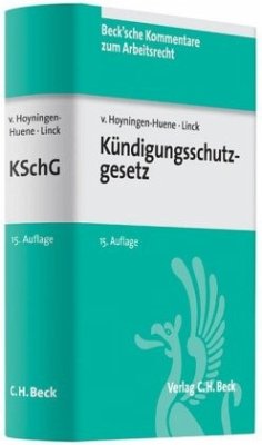 Kündigungsschutzgesetz (KSchG), Kommentar - Linck, Rüdiger;Hoyningen-Huene, Gerrick von;Krause, Rüdiger
