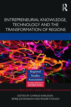 Entrepreneurial Knowledge, Technology and the Transformation of Regions