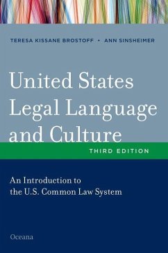 United States Legal Language and Culture - Brostoff, Teresa Kissane; Sinsheimer, Ann