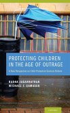 Protecting Children in the Age of Outrage