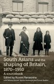 South Asians and the shaping of Britain, 1870-1950